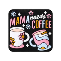 Mom needs coffee