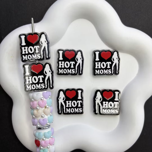 "I Love Hot Moms" Slogan Focal Beads Lot — Trendy Graphic Meme Large Hole Acrylic Beads Wholesale for DIY Pens & Keychains